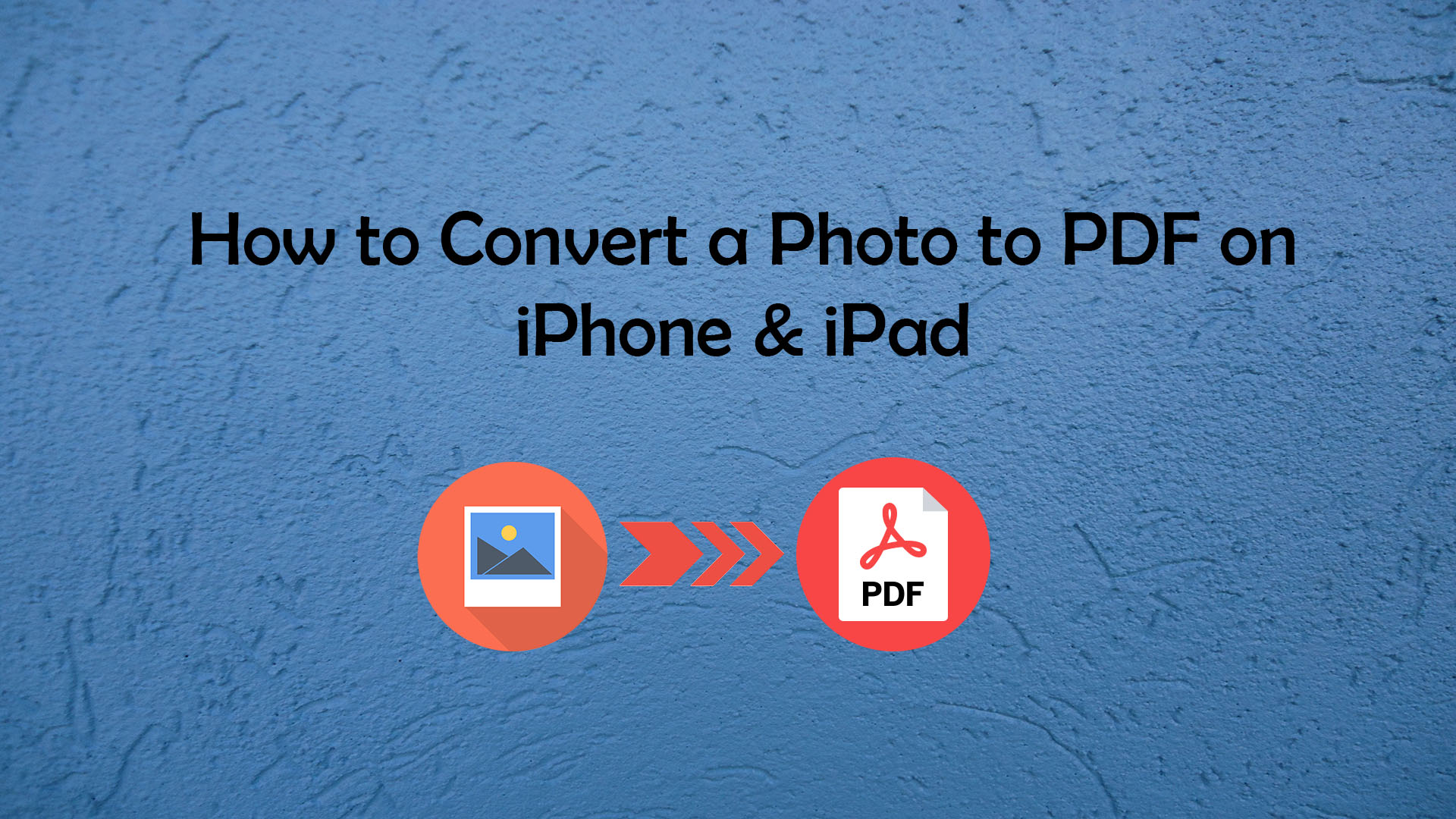 How to convert a photo to PDF on iPhone