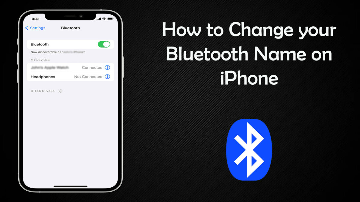 How to Change your Bluetooth Name on iPhone  and for other devices