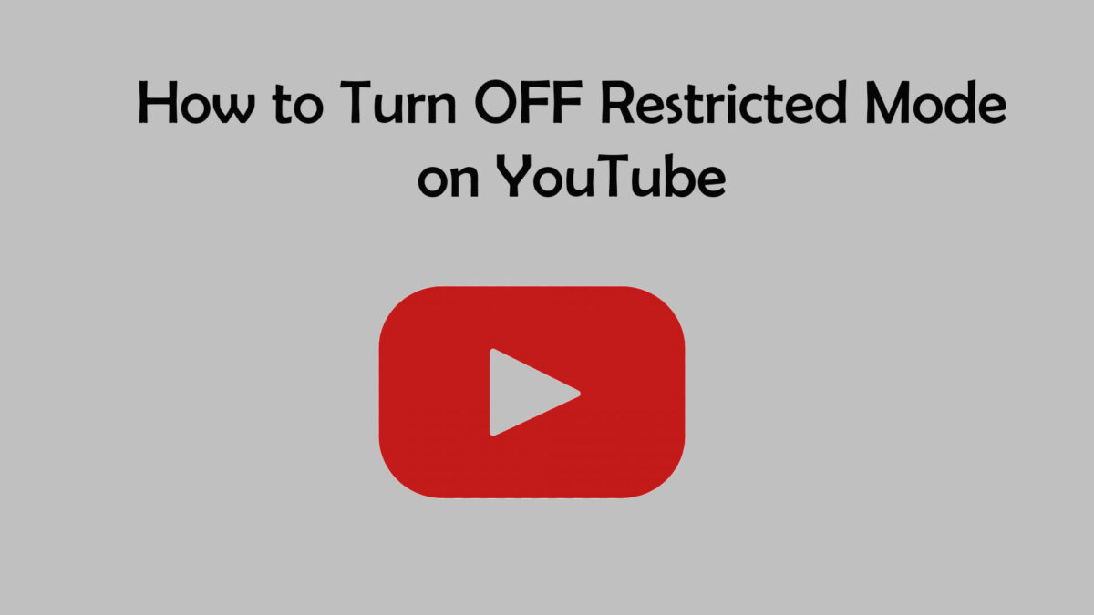 How to Turn Off Restricted Mode on YouTube from iPhone, iPad, Android, and Computers