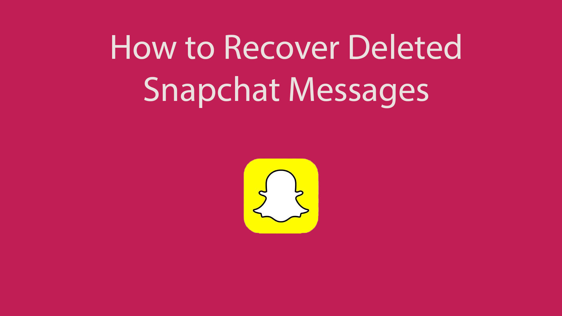 How to recover Snapchat messages