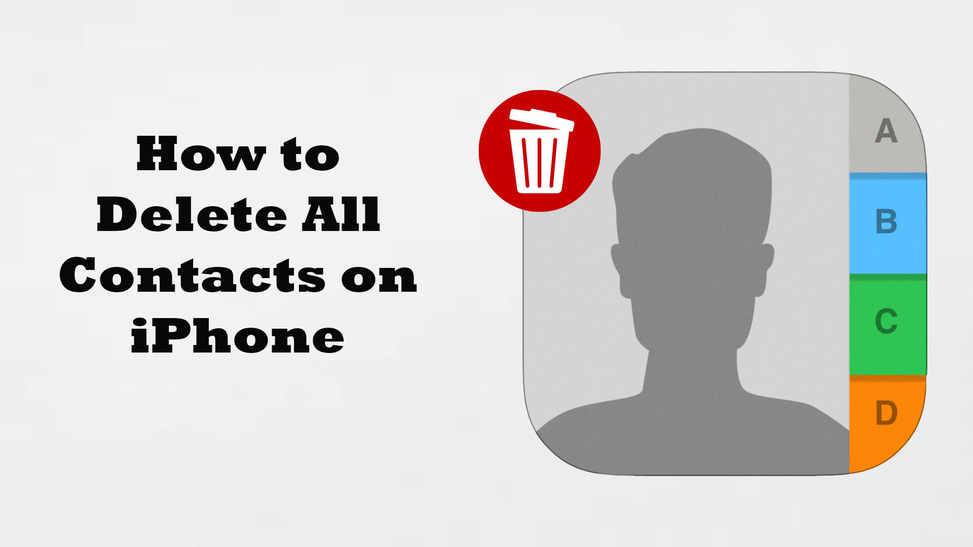 How to Delete All Contacts on iPhone at Once in 2023