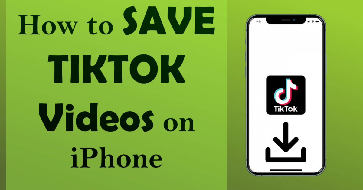 How to save TikTok videos on iPhone