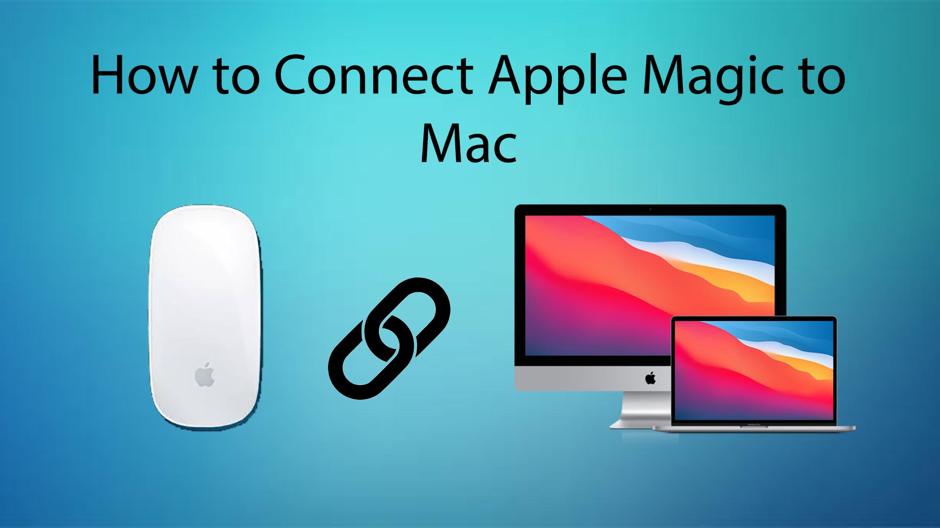 How to Connect Magic Mouse to Mac – Easy Ways