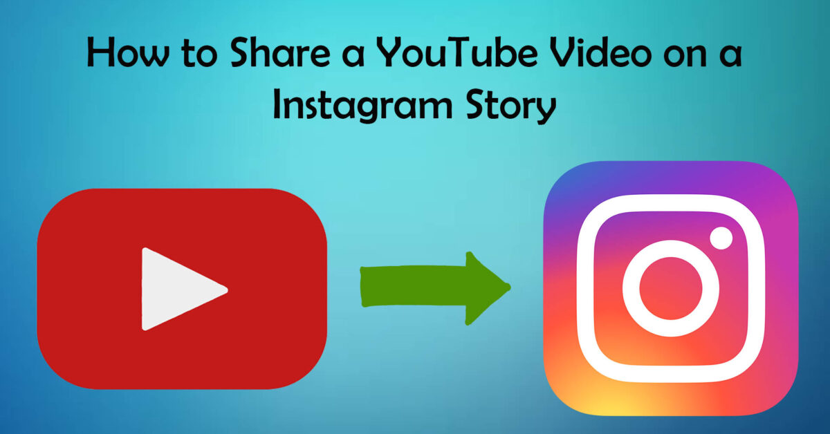 How to share a YouTube video on Instagram Story