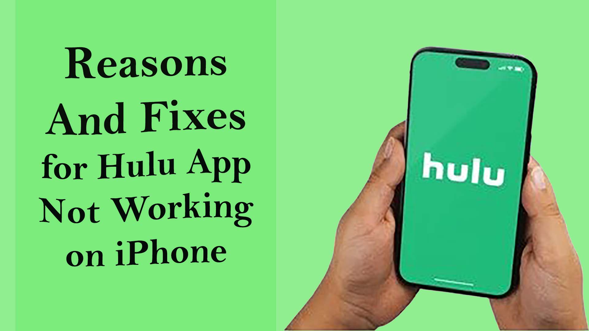 Why is Hulu App not working on iPhone? And How to Fix it?