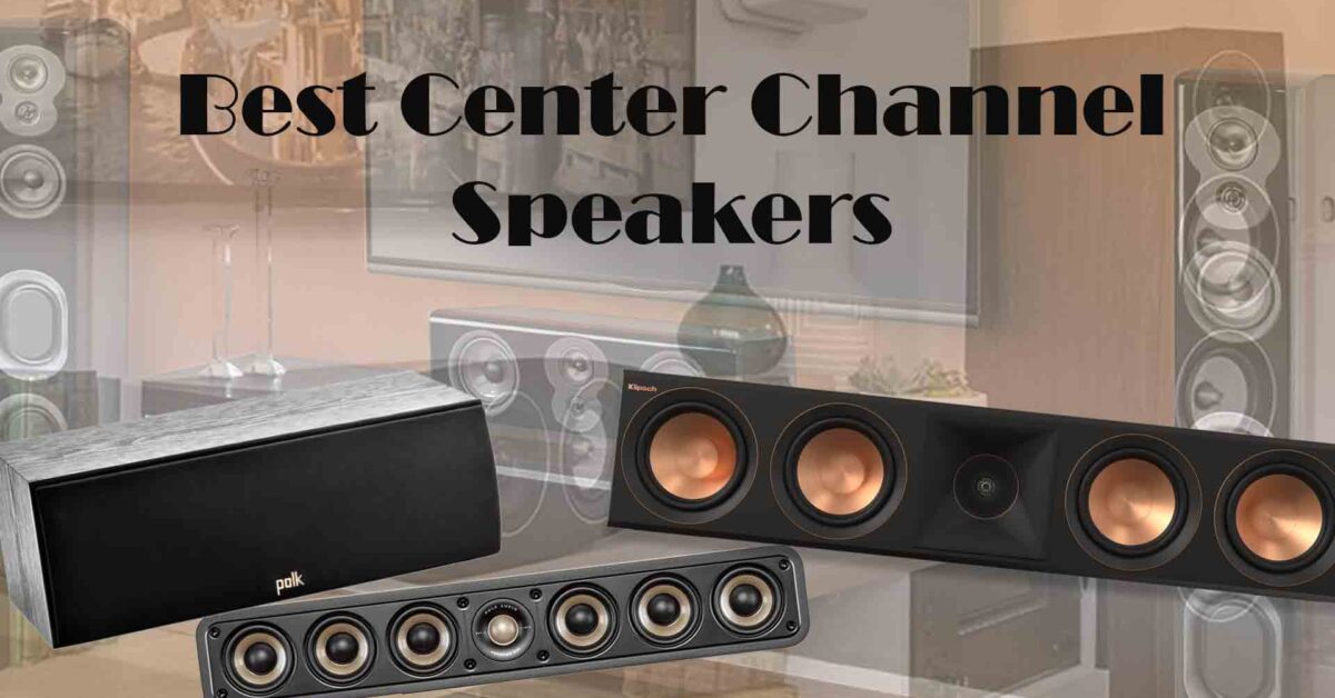 best center channel speakers
