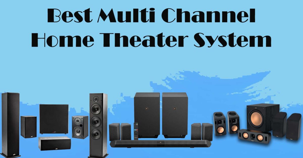 best multi channel home theater system