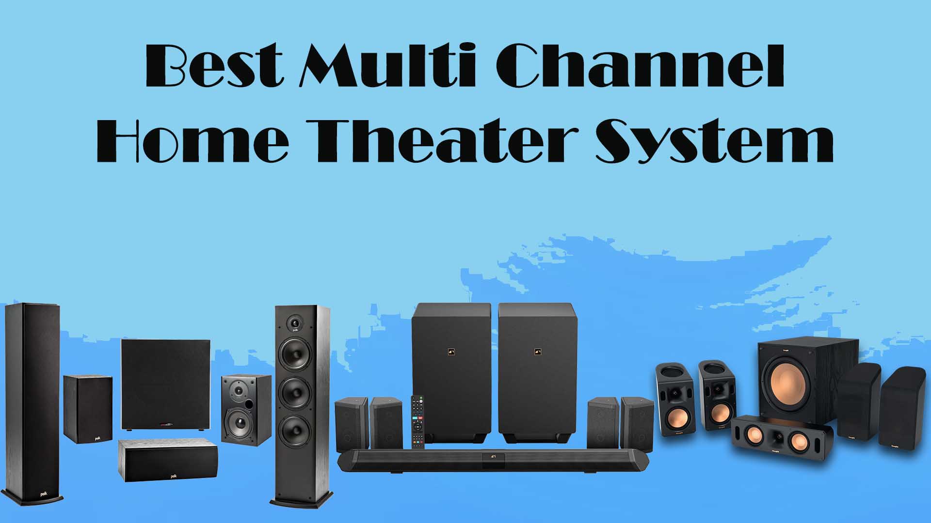 9 Best Multi Channel Home Theater Systems in 2023