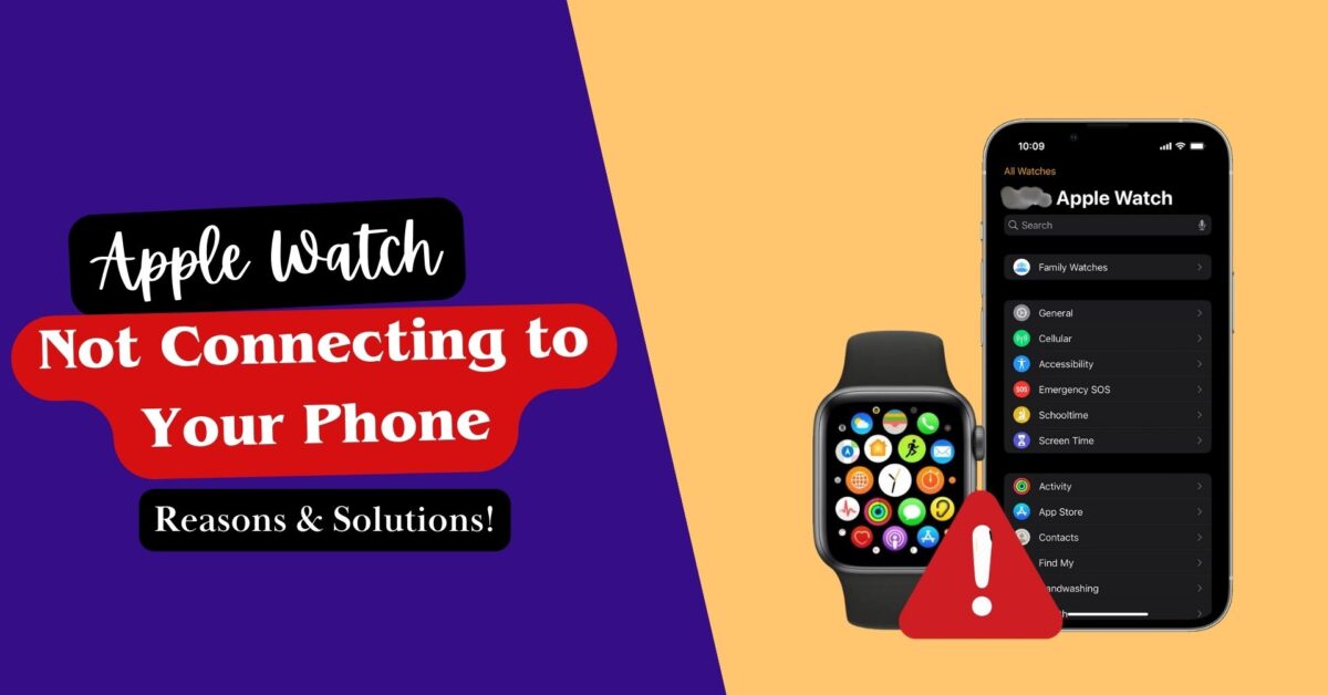 Apple Watch Not Connecting to your Phone