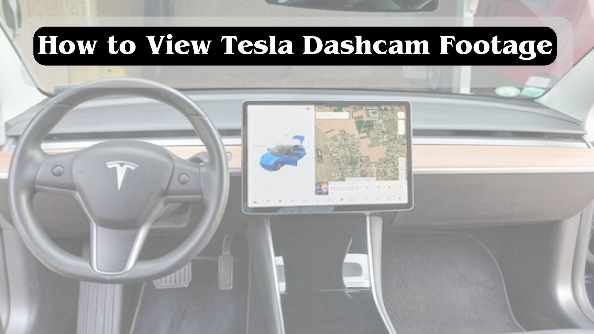 How to View Tesla Dashcam Footage