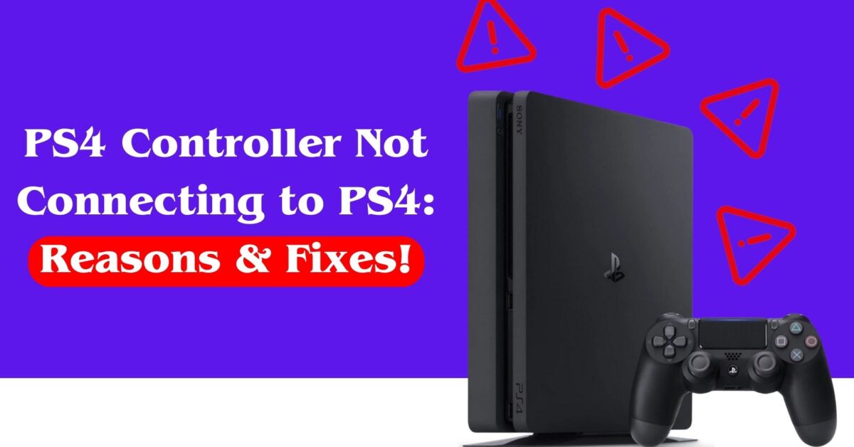 PS4 Controller Not Connecting to PS4 Reasons & Fixes!