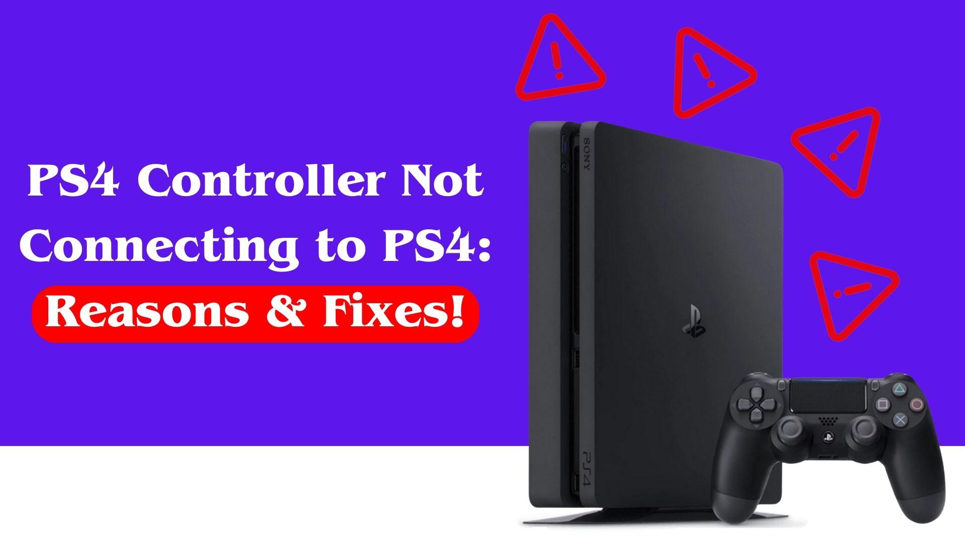 PS4 Controller Not Connecting to PS4: Reasons & Fixes!